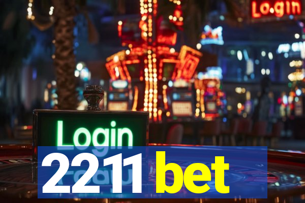 2211 bet